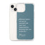iPhone Case - Alpinism means - petrol