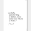 Poster - Reinhold Messner - "Ich hoffe,..."